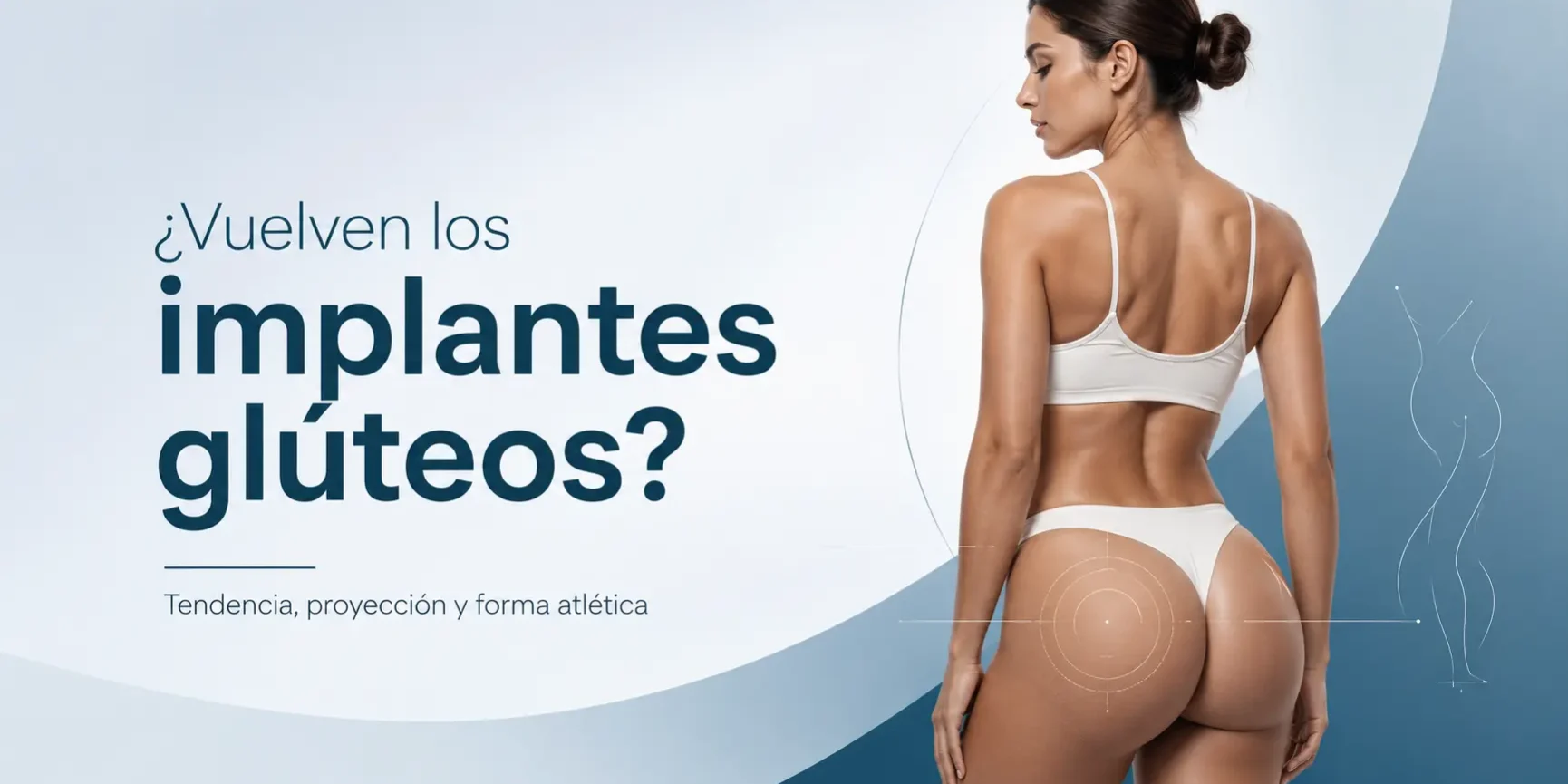 Vuelven los implantes gluteos